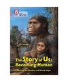 The Story of Us: Becoming Human: Band 18/Pearl, Michael Haralambos, Wendy Hope, 