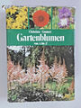 Gartenblumen von A bis Z Stauden Zwiebeln Sommerblumen Rosen Grunert DDR 1982