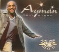 Ayman "Mein Stern" Maxi/Single CD !!!