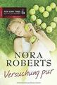 Versuchung pur von Nora Roberts | Buch | Zustand sehr gut