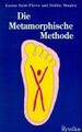 Die Metamorphische Methode. Grundlagen und Anwendun... | Buch | Zustand sehr gut