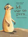 Werner Holzwarth | Ich wär so gern...dachte das Erdmännchen | Buch | Deutsch