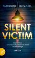 Silent Victim: Thriller