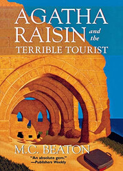 Agatha Raisin and the Terrible Tourist:..., Beaton, M C