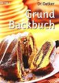 Grundbackbuch von Dr. Oetker | Buch | Zustand akzeptabel