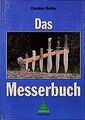 Das Messerbuch von Bothe, Carsten | Buch | Zustand gut