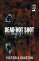 Dead Hot Shot von Victoria Houston (Englisch) Taschenbuch