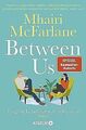 Between Us - Die große Liebe kennt viele Geheimniss... | Buch | Zustand sehr gut