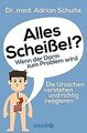 Alles Scheiße!? Wenn der Darm zum Problem wird: D... | Buch | Zustand akzeptabel