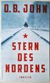 Stern des Nordens von D.B. John - Fesselnder Thriller, guter Zustand, Nichtrauch