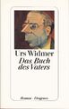 Das Buch des Vaters [Gebundene Ausgabe] [2004] Widmer, Urs  2004