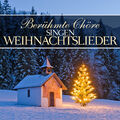 CD Berühmte Chöre singen Weihnachtslieder von Various Artists