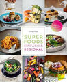 Superfoods einfach & regional: Vegetarisch Julia Lammers (Illustratorin) Buch