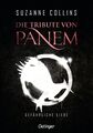 Suzanne Collins Die Tribute von Panem 2. Gefährliche Liebe