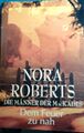 Dem Feuer zu nah Nora, Roberts: