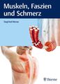 Muskeln, Faszien und Schmerz | Siegfried Mense | Buch | Physiofachbuch | 184 S.