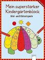 Mein superstarker Kindergartenblock: Mal- und Rätselspie... | Buch | Zustand gut