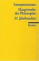 Interpretationen: Hauptwerke der Philosophie: 20. Jahrhu... | Buch | Zustand gut