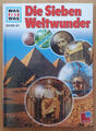 WAS IST WAS, Band 81, Die Sieben Weltwunder, Kinderbuch, WIssensbuchh