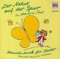 Klassik für Kinder-der Natur auf der Spur von Various | CD | Zustand sehr gut