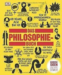 Das Philosophie-Buch: Großen Ideen und ihre Denker.... | Buch | Zustand sehr gut*** So macht sparen Spaß! Bis zu -70% ggü. Neupreis ***