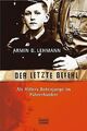 Der letzte Befehl. Als Hitlers Botenjunge im Führerbunke... | Buch | Zustand gut