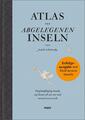 Atlas der abgelegenen Inseln (Erfolgsausgabe) | Judith Schalansky | Buch | 2021