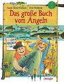 Das große Buch vom Angeln.