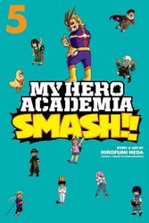 My Hero Academia: Smash!!, Vol. 5 | Hirofumi Neda | Taschenbuch | Kartoniert / B