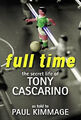 Vollzeit: Das geheime Leben von Tony Cascarino Taschenbuch