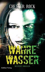 Wahre Wasser - Chester Rock -  9783982143231