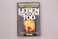 187059 Dr. med. Raymond A. Moody LEBEN NACH DEM TOD sehr guter Zustand!