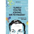 Surely You're Joking Mr Feynman: Adventures of a Curiou - Paperback / softback N