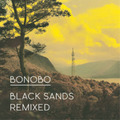 Bonobo Black Sands Remixed (CD) Album