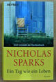 Ein Tag wie ein Leben - Roman von Nicholas Sparks