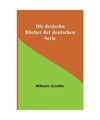 Die dreizehn Bücher der deutschen Seele, Wilhelm Schäfer