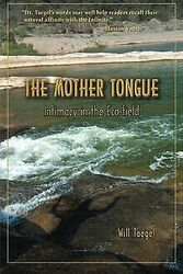 The Mother Tongue: Intimacy in the Eco-field von Ta... | Buch | Zustand sehr gutGeld sparen & nachhaltig shoppen!