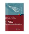 UNIX-Systemadministration: Linux, Solaris, AIX, FreeBSD, Tru64-UNIX, Reinhard Si