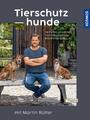 Tierschutzhunde | Martin Rütter | Buch | 160 S. | Deutsch | 2023 | Kosmos