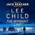 The Midnight Line: (Jack Reacher 22) von Child, Lee | Buch | Zustand akzeptabel