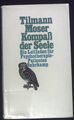 Kompass der Seele : e. Leitfaden für Psychotherapie-Patienten. Moser, Tilmann: