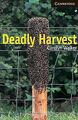 Deadly Harvest Level 6 (Cambridge English Readers) von W... | Buch | Zustand gut