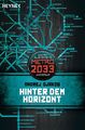 Metro 2033. Hinter dem Horizont | Metro 2033-Universum-Roman | Andrej Djakow | T