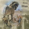 Ilias Homer - Hörbuch