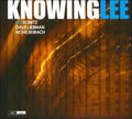 Knowing Lee von Lee Konitz/Dave Liebman/Richie Beirach