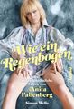 Wie ein Regenbogen | Das außergewöhnliche Leben von Anita Pallenberg | Simon Wel