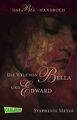 Bella und Edward: Die Welt von Bella und Edward: Das Bis... | Buch | Zustand gut