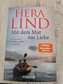 Mit dem Mut zur Liebe -  Hera Lind