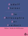 Die Philosophie der Freiheit Rudolf Steiner Taschenbuch Paperback 188 S. Deutsch