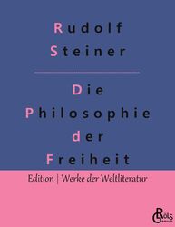 Die Philosophie der Freiheit Rudolf Steiner Taschenbuch Paperback 188 S. Deutsch